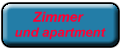Zimmer  
 und apartment